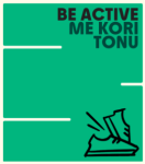 Be active / Me kori tonu